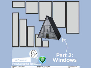 Sims 4 — Patreon Early Release - A-frame part 2: Windows by Syboubou — This is a build set with 18 windows and doors to