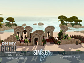 Sims 4 — Oh My Goth - Beach Wedding Venue by SIMSBYLINEA — Oh My Goth! Take your dark and moody goth wedding to a sunny