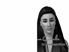 Sims 3 — Ariana Grande  by MissPuppyEyes — Ariana Grande-Butera, known professionally as Ariana Grande, is an American