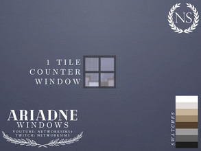 Sims 4 — Ariadne Windows - 1 Tile Counter by networksims — A modern simple window in 8 neutral colour swatches.