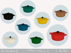 Sims 4 — Ava set part V Kitchen - pot by Ylka — Has 8 colors. You can see all the colors in the photo above.