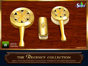 Sims 3 — Your Grace Regency Collection Brushes and Mirror Set by Cashcraft — It's an elegant and expense gold plated