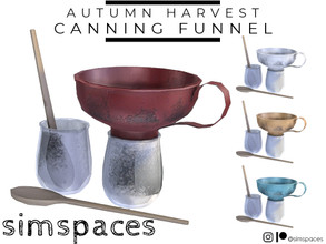 Sims 4 — Autumn Harvest - canning funnel by simspaces — Part of the Autumn Harvest set: Granny Robicheaux swore her life