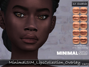 Sims 4 — MinimalSIM_LipsCollection_Overlay by tatygagg — New Lips Overlay! They fit with all overlay skintones ^^ -