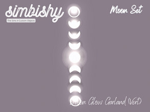 Sims 4 — Moon Glow Garland (Vert) by simbishy — A glowing garland of moon phases.