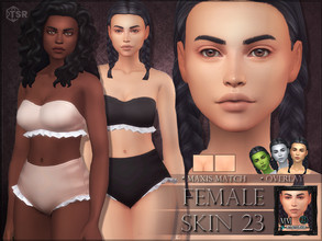 Sims 4 — Female skin 23 - Overlay maxis match by RemusSirion — Maxis match overlay skin for female sims - adapts to all