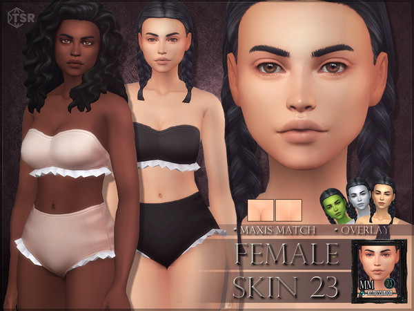 Sims 4 — Female skin 23 - Overlay maxis match by RemusSirion — Since TSR removed me from their Artist program on 30th of