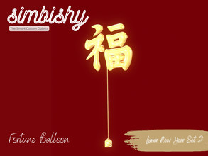 Sims 4 — Lunar New Year - Fortune Balloon by simbishy — Celebrating Lunar New Year 2023. This is a decorative balloon