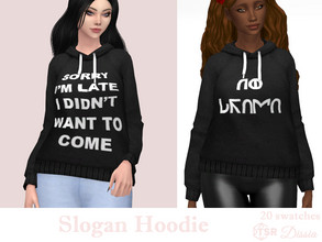 Sims 4 — Slogan Hoodie by Dissia — Black hoodie with 10 different slongans in normal or simlish font Available in 20