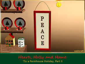 Sims 3 — Hearts, Holly and Home Peace Wall Art by Cashcraft — Peace on earth, goodwill towards all. Created by Cashcraft