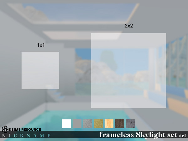 Sims 4 — frameless Skylight set_2x2 (no glass) by NICKNAME_sims4 — frameless Skylight set 10 package files. frameless