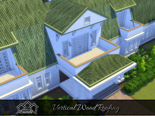 Sims 4 — Vertical Wood Roofing4 by Emerald — This roofing can provides a higher degree insulating properties than others.