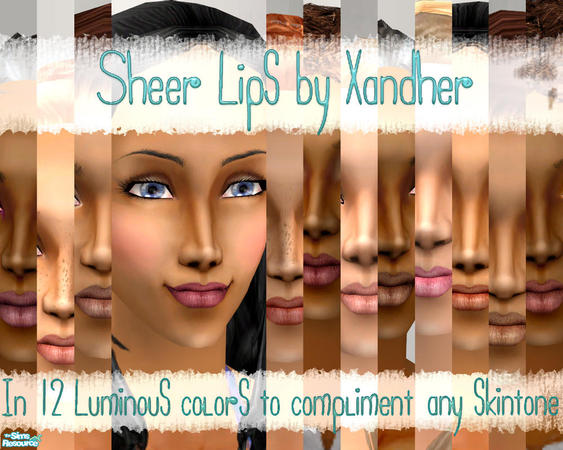 Sims 2 — Naturally Sheer Lipstick Collection by Xandher — A collection of soft and sheer lipsticks that look pretty on