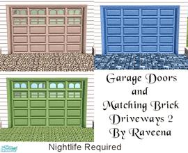 Sims 2 — Garage Doors & Matching Driveways 2 by Raveena — Nightlife garage doors with matching driveways and