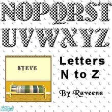 Sims 2 — Checkerboard Letters - N to Z by Raveena — After many requests for new letters I finally got around to it. Put